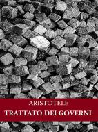 Ebook Trattato dei governi di Aristotele, Aristoteles edito da Bauer Books