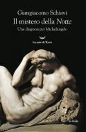 Ebook Il mistero della Notte di Giangiacomo Schiavi edito da La nave di Teseo