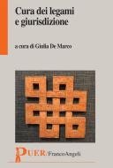 Ebook Cura dei legami e giurisdizione di AA. VV. edito da Franco Angeli Edizioni