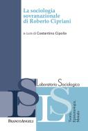 Ebook La sociologia sovranazionale di Roberto Cipriani di AA. VV. edito da Franco Angeli Edizioni