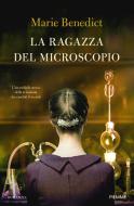 Ebook La ragazza del microscopio di Benedict Marie edito da Piemme