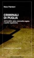 Ebook Criminali di Puglia di Palmieri Nisio edito da edizioni la meridiana