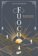 Ebook Fuoco di Alice Doublier edito da Il Castoro Editrice