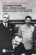Ebook I giorni prima dell'Apocalisse di Emil Philipp Schäfer edito da Res Gestae