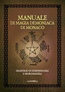 Ebook Manuale di magia demoniaca di Monaco di Anonimo edito da Ambrosia