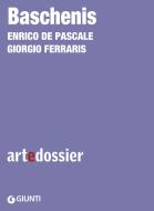 Ebook Baschenis di De Pascale Enrico, Ferraris Giorgio edito da Giunti