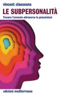 Ebook Le subpersonalità di Vincent Claessens edito da Edizioni Mediterranee