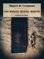 Ebook San Manuel Bueno, Mártir di Miguel de Unamuno edito da E-BOOKARAMA