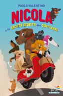Ebook Nicola e la Società segreta dei Gentilcani di Valentino Paolo edito da Piemme