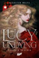 Ebook Lucy Undying. Caccia a Dracula di Kiersten White edito da Il Castoro Editrice