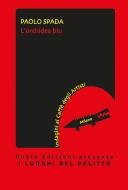 Ebook L’orchidea blu di Paolo Spada edito da Robin Edizioni