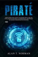 Ebook Piraté di Alan T. Norman edito da Tektime