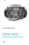 Ebook Sentieri ripresi di Vari autori edito da Edizioni Sette Città