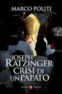 Ebook Joseph Ratzinger di Marco Politi edito da Editori Laterza