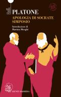 Ebook Apologia di Socrate e Simposio di Platone edito da Giunti Barbera