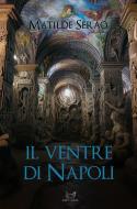 Ebook Il ventre di Napoli di Matilde Serao edito da Libri di Crisse