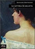 Ebook La lettera scarlatta di Nathaniel Hawthorne edito da REA Multimedia