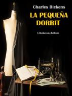 Ebook La pequeña Dorrit di Charles Dickens edito da E-BOOKARAMA