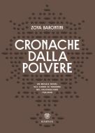 Ebook Cronache dalla polvere di Barontini Zoya edito da Bompiani