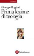 Ebook Prima lezione di teologia di Giuseppe Ruggieri edito da Editori Laterza