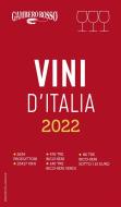 Ebook Vini d&apos;Italia 2022 di AA.VV. edito da Gambero Rosso