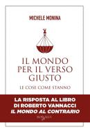 Ebook Il mondo per il verso giusto. Le cose come stanno di Michele Monina edito da Moralia Editore