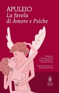 Ebook La favola di Amore e Psiche di Lucio Apuleio edito da Newton Compton Editori