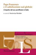 Ebook Papa Francesco e il cattolicesimo sud globale. di AA. VV. edito da Franco Angeli Edizioni