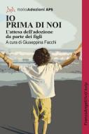 Ebook Io prima di noi di AA. VV. edito da Franco Angeli Edizioni