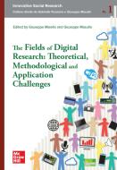 Ebook The Fields of Digital Research: Theoretical, Methodological and Application Challenges di Masullo Giuseppe, Maiello Giuseppe edito da McGraw-Hill Education (Italy)