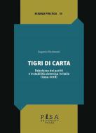 Ebook Tigri di carta di Eugenio Pizzimenti edito da Pisa University Press