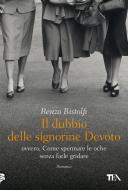 Ebook Il dubbio delle signorine Devoto di Renzo Bistolfi edito da Tea
