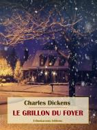 Ebook Le Grillon du foyer di Charles Dickens edito da E-BOOKARAMA