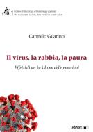 Ebook Il virus, la rabbia, la paura di Guarino Carmelo edito da Ledizioni