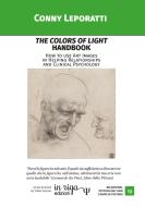 Ebook The colors of light Handbook. How to use Art Images in Helping Relationships and Clinical Psychology di Conny Leporatti edito da in riga edizioni