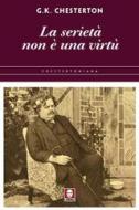 Ebook La serietà non è una virtù di Gilbert Keith Chesterton edito da Lindau
