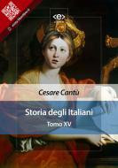 Ebook Storia degli Italiani. Tomo XV di Cesare Cantù edito da E-text