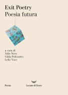 Ebook Exit Poetry. Poesia futura di AA. VV. edito da La nave di Teseo