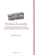 Ebook Profumo di cannella di Elisabetta Tiveron edito da Il Leone Verde Edizioni