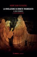 Ebook La rivelazione di Ermete Trismegisto Vol. 2 di André-Jean Festugière edito da Mimesis Edizioni