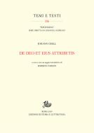 Ebook De Deo et eius attributis di Johann Crell, Roberto Torzini edito da Edizioni di Storia e Letteratura