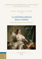 Ebook La giustizia penale nella Chiesa di Massimo Del Pozzo, Marc Teixidor, Davide Cito edito da EDUSC