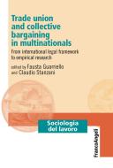 Ebook Trade union and collective bargaining in multinationals di AA. VV. edito da Franco Angeli Edizioni