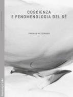 Ebook Coscienza e fenomenologia del sé di Metzinger Thomas edito da Rosenberg & Sellier