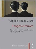 Ebook Il sogno e l'errore di Gabriella Ripa di Meana, Massimo Cuzzolaro, Giuseppe Bertolucci edito da Polimnia Digital Editions