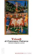 Ebook Trionfi di Francesco Petrarca edito da Manzoni Editore