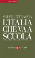 Ebook L'Italia che va a scuola di Salvo Intravaia edito da Editori Laterza