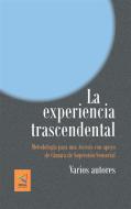 Ebook La Experiencia Trascendental di AA. VV. edito da Virtual Ediciones