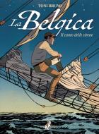 Ebook La Belgica – Volume 1 di Bruno Toni edito da BAO Publishing