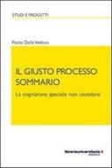 Ebook Il giusto processo sommario di Paolo Della Vedova edito da libreriauniversitaria.it